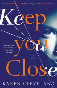 Download free ebooks for ipod Keep You Close: A Novel in English 9781524797072 iBook MOBI by Karen Cleveland