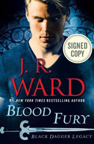 Blood Fury (Signed Book) (Black Dagger Legacy Series #3)