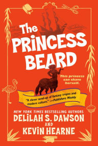 Title: The Princess Beard (Tales of Pell Series #3), Author: Delilah S. Dawson