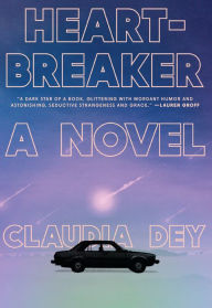 Title: Heartbreaker, Author: Claudia Dey