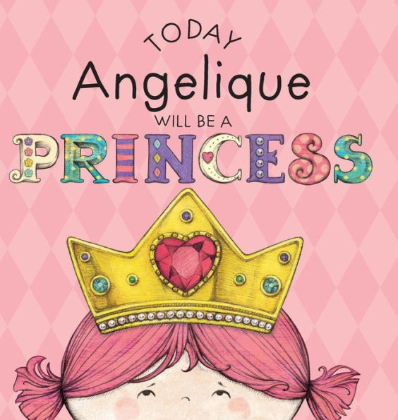 Today Angelique Will Be a Princess