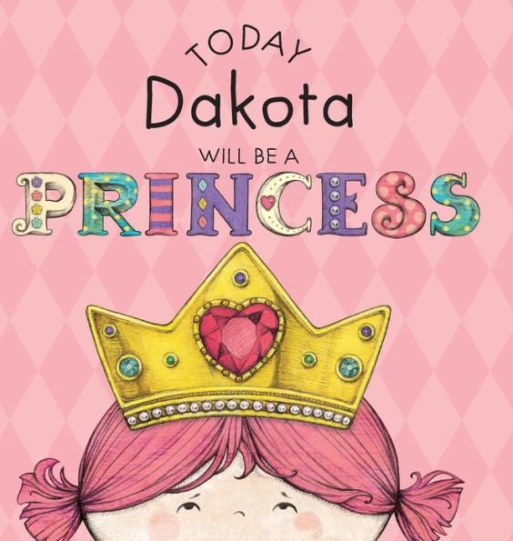 Today Dakota Will Be a Princess