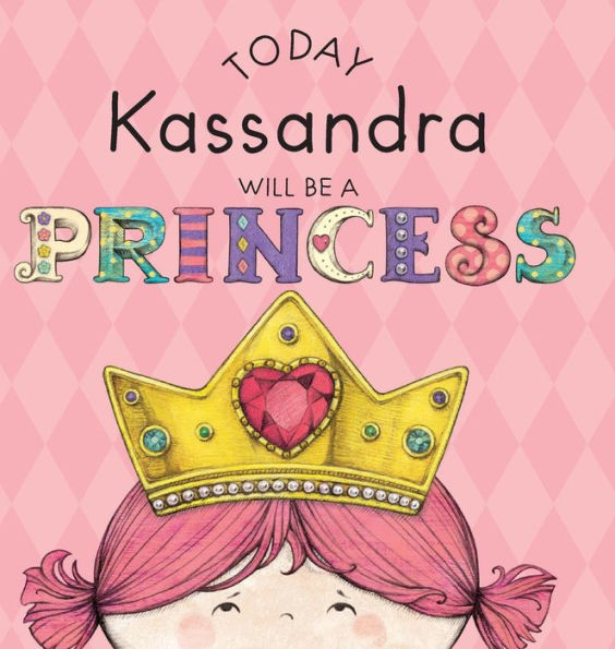 Today Kassandra Will Be a Princess