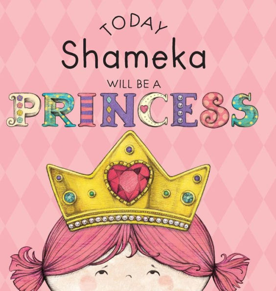 Today Shameka Will Be a Princess