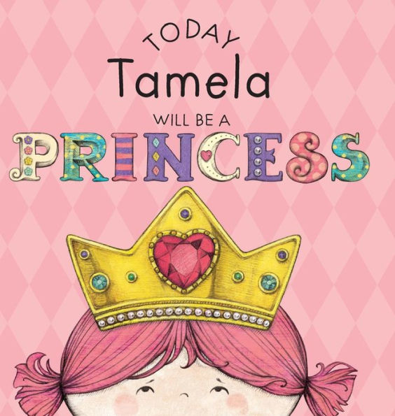 Today Tamela Will Be a Princess