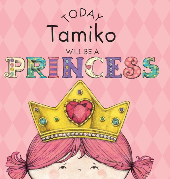 Today Tamiko Will Be a Princess