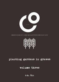 Planting Gardens in Graves III