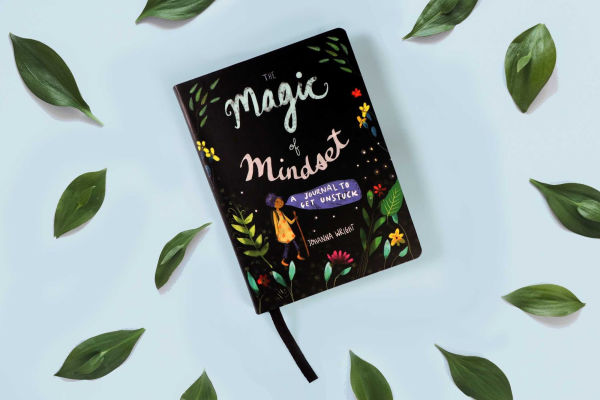 The Magic of Mindset: A Journal to Get Unstuck