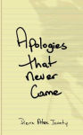 Alternative view 1 of Apologies That Never Came