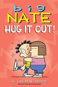Online book download textbook Big Nate: Hug It Out! 9781524856335 (English Edition)  by Lincoln Peirce