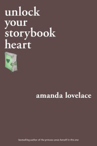 Ebook for download unlock your storybook heart by  9781524851958