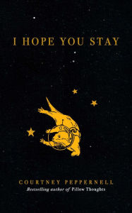 Book in pdf format to download for free I Hope You Stay by Courtney Peppernell English version RTF CHM DJVU 9781524851972