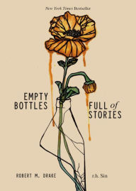 Title: Empty Bottles Full of Stories, Author: Robert M. Drake