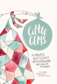 Download google book as pdf Little Gems: Marvels and Musings on Motherhood from Around the World English version