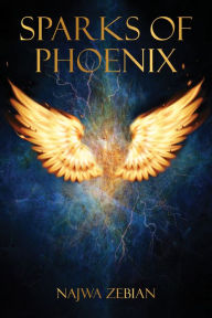 Title: Sparks of Phoenix, Author: Najwa Zebian