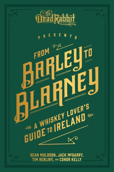 From Barley to Blarney: A Whiskey Lover's Guide to Ireland
