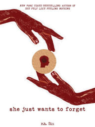 Title: She Just Wants to Forget, Author: r.h. Sin