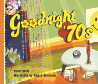Title: Goodnight '70s, Author: Peter Stein