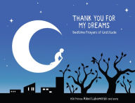 Thank You for My Dreams: Bedtime Prayers of Gratitude