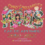 Ebook download english free Mary Engelbreit Moms Can Do Anything! 17-Month 2020-2021 Family Wall Calendar by Mary Engelbreit