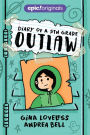 Diary of a 5th Grade Outlaw (Diary of a 5th Grade Outlaw Book 1)