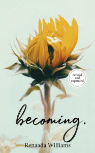 Title: becoming., Author: Renaada Williams