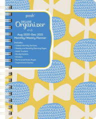 Posh: Deluxe Organizer 17-Month 2020-2021 Monthly/Weekly Planner Calendar: Blossoms and Bows