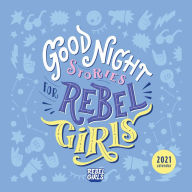 Download epub books for iphone Good Night Stories for Rebel Girls 2021 Wall Calendar 9781524857646 by Elena Favilli, Francesca Cavallo ePub