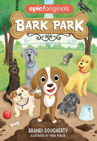 Title: Bark Park (Bark Park Book 1), Author: Brandi Dougherty