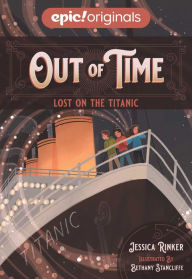 Ebook torrents download free Lost on the Titanic (Out of Time Book 1) by Jessica Rinker, Bethany Stancliffe (English Edition) 9781524858254 DJVU