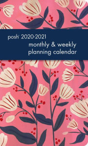 Posh: Tulip Love 2020-2021 Monthly/Weekly Planning Calendar