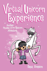 Ebook for itouch free download Virtual Unicorn Experience: Another Phoebe and Her Unicorn Adventure  by Dana Simpson (English literature)