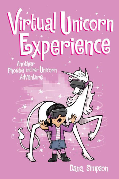 Virtual Unicorn Experience (Phoebe and Her Series #12)