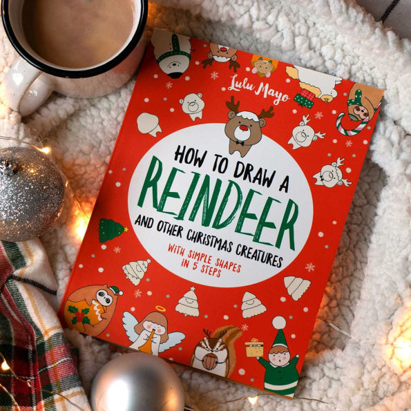 How to Draw a Reindeer and Other Christmas Creatures with Simple Shapes in 5 Ste