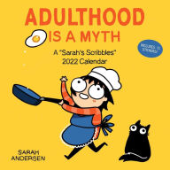 Sarah's Scribbles 2022 Wall Calendar: Adulthood Is a Myth