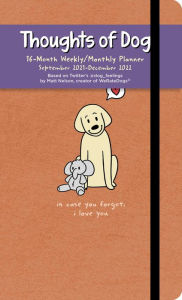Free downloadable books for ipod touch 2022 Thoughts of Dog 16-Month 2021- Weekly/Monthly Planner Calendar 9781524863999 (English Edition)
