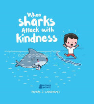 Free ebooks download uk When Sharks Attack With Kindness