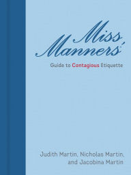 Title: Miss Manners' Guide to Contagious Etiquette, Author: Judith Martin