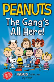 Title: The Gang's All Here!: A Peanuts Collection, Author: Charles M. Schulz