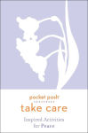 Alternative view 1 of Pocket Posh Take Care: Inspired Activities for Peace