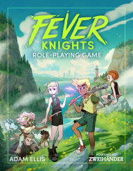 Free english pdf books download Fever Knights Role-Playing Game: Powered by ZWEIHANDER RPG by Adam Ellis, Daniel D. Fox, Anna Goldberg, Gabriel Hicks, Kate Bullock 9781524867607 (English literature)