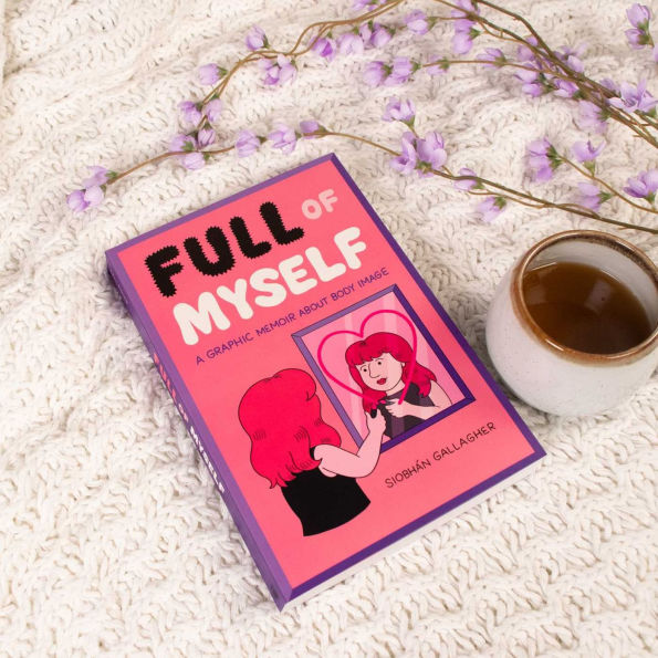 Full of Myself: A Graphic Memoir About Body Image