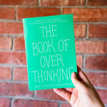 Alternative view 9 of The Book of Overthinking: How to Stop the Cycle of Worry