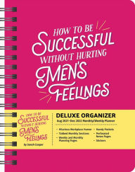 Download free english book 2022 How to be Successful without Hurting Men's Feelings 17-Month Deluxe Monthly/Weekly Planner