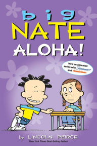 Online textbooks download Big Nate: Aloha! 9781524868567 ePub