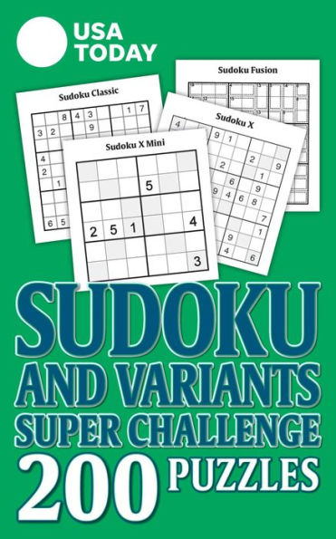 USA TODAY Sudoku and Variants Super Challenge: 200 Puzzles
