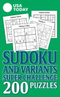 USA TODAY Sudoku and Variants Super Challenge: 200 Puzzles