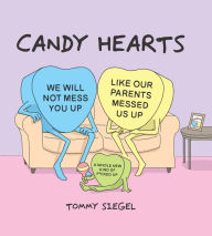 Title: Candy Hearts, Author: Tommy Siegel