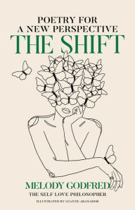 Download google books to kindle fire The Shift: Poetry for a New Perspective 9781524871246 MOBI CHM PDF (English literature) by Melody Godfred, Melody Godfred