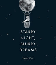 Title: Starry Night, Blurry Dreams, Author: Henn Kim